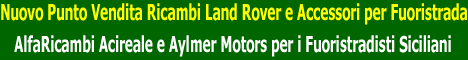 Ricambi Land Rover e Accessori per Fuoristrada 4x4